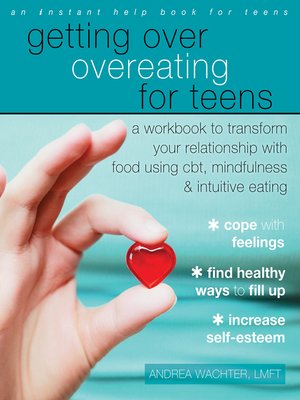 cover image of Getting Over Overeating for Teens
